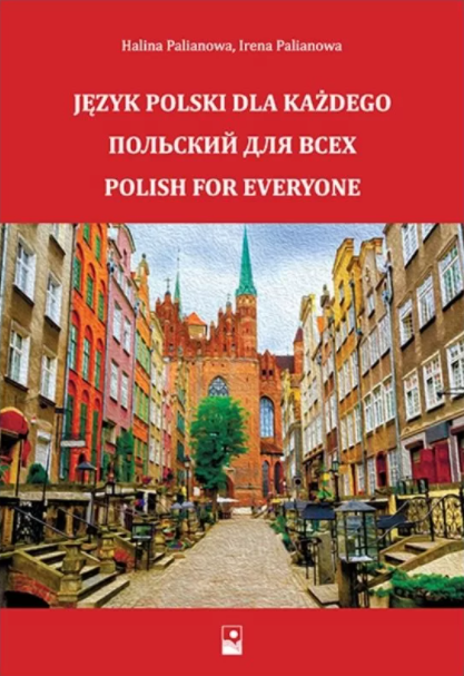  ..,  ..   . Język polski dla każdego. Polish for everyone 