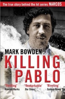 Bowden Mark Killing Pablo 