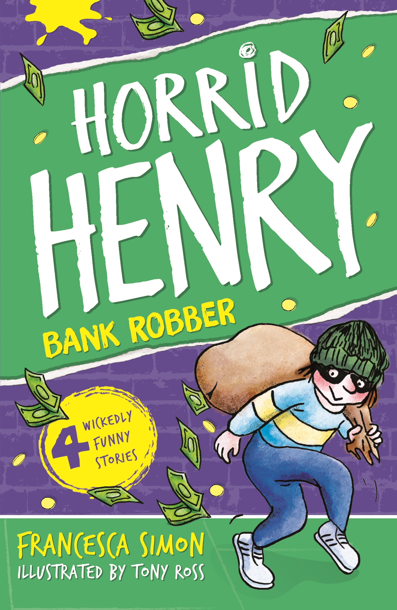 Francesca Simon Horrid Henry Bank Robber 