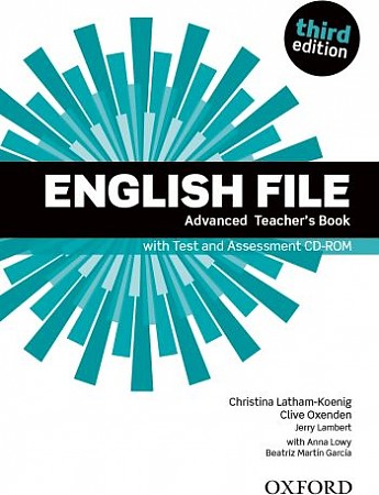 English File: Advanced: Teacher's Book with Test and Assessment CD-ROM 