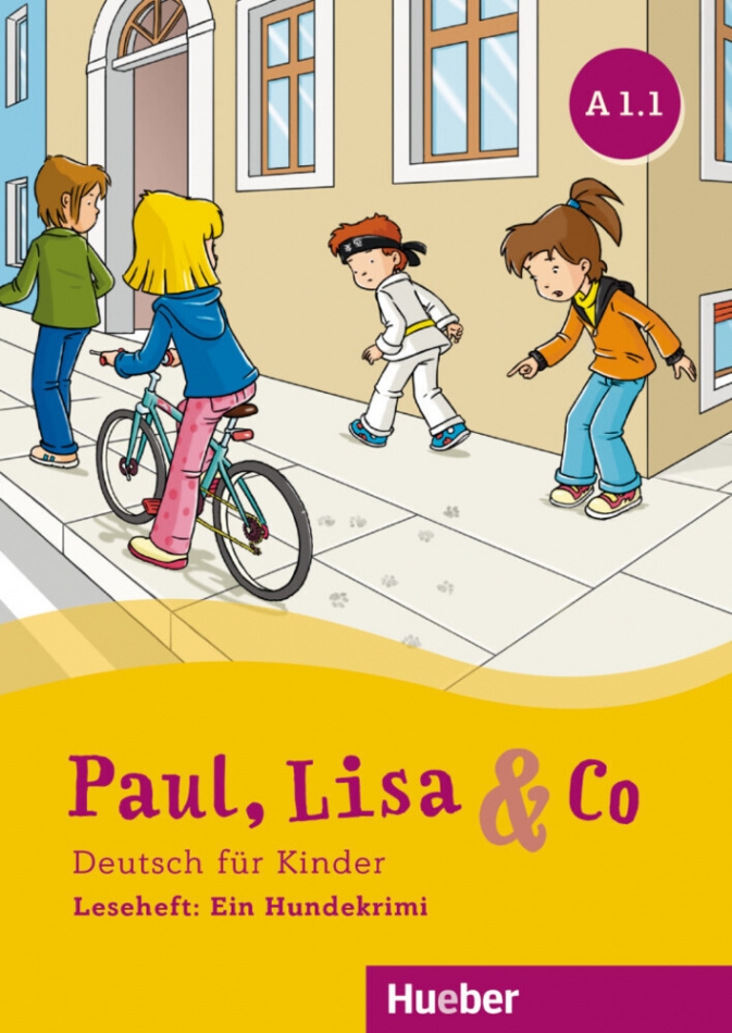 Dr. Annette Vosswinkel Paul, Lisa & Co A1.1. Deutsch für Kinder. Leseheft: Ein Hundekrimi 