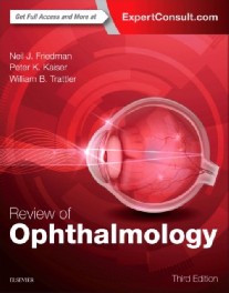 Friedman, Neil J. (Adjunct Clinical Associate Professor, Department of Ophthalmology, Stanford University School of Medicine, Partner, Mid-Peninsula O Review of Ophthalmology, 3rd Edition  Elsevier Science,  , 2017 