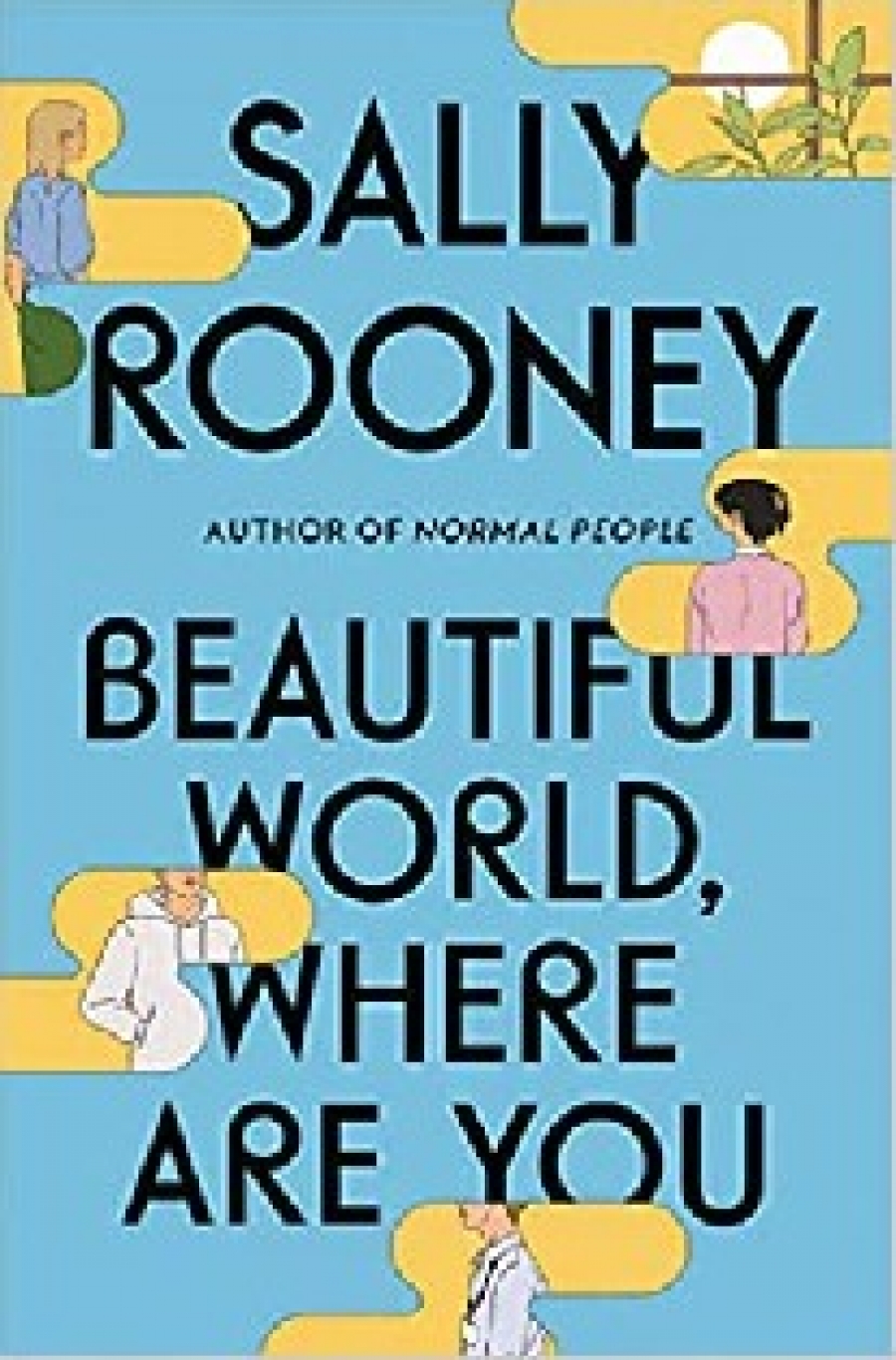 Sally, Rooney Beautiful World, Where Are You HB 