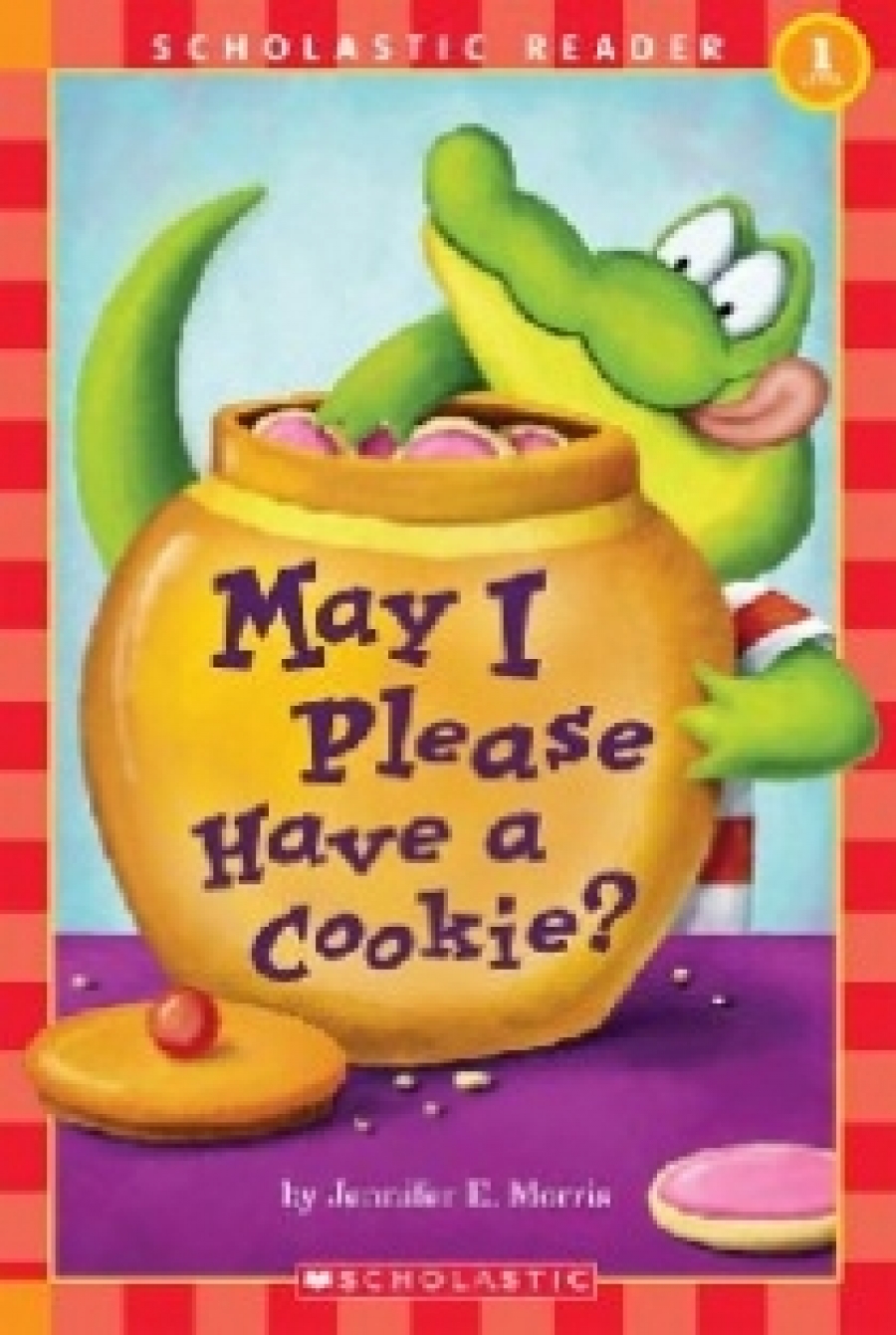 Morris Jennifer E. May I Please Have a Cookie? 
