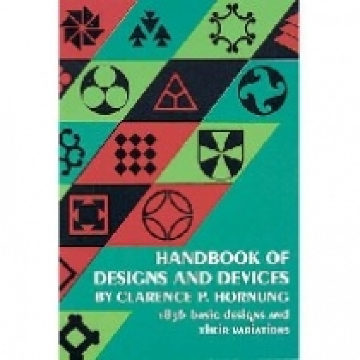 Hornung, Clarence P. Handbook of Designs and Devices 