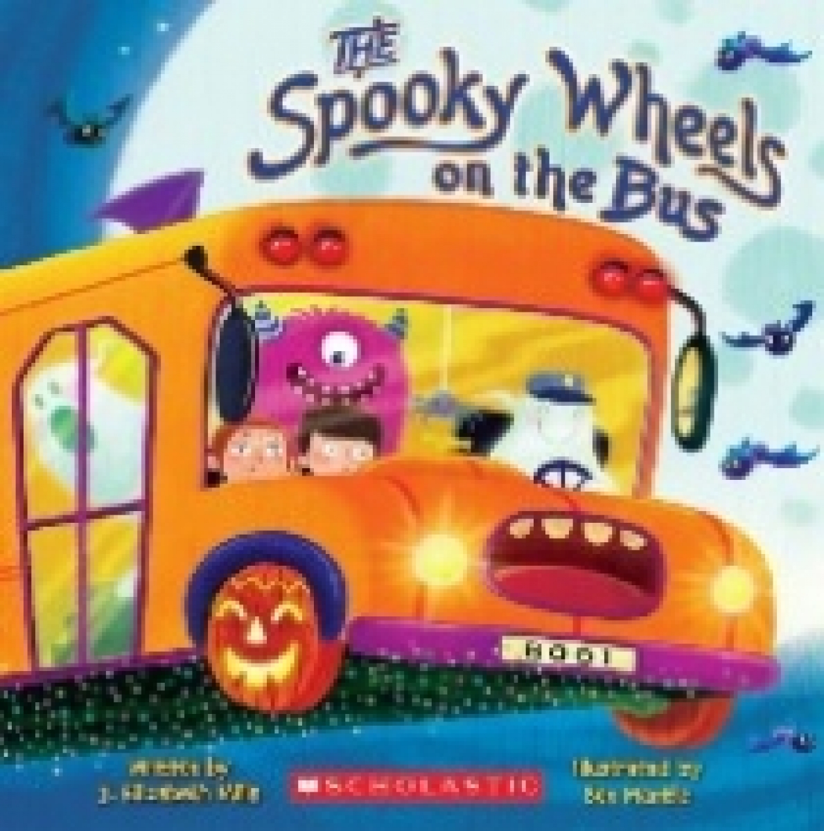 Mills Elizabeth The Spooky Wheels on the Bus 