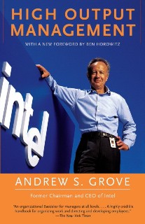 Grove, Andrew S. High Output Management 