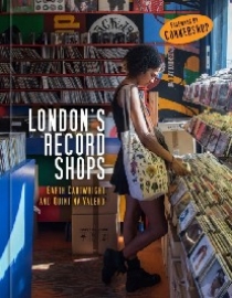 Cartwright, Garth Valero, Quintina London`s record shops 