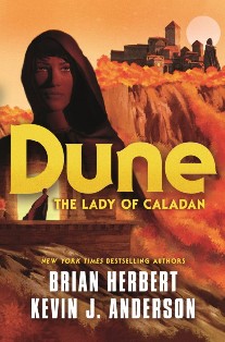 Brian Herbert and Kevin J. Anderson Dune: The Lady of Caladan 
