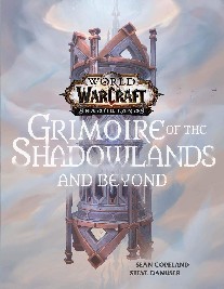 Sean, Copeland World of warcraft: grimoire of the shadowlands and beyond 