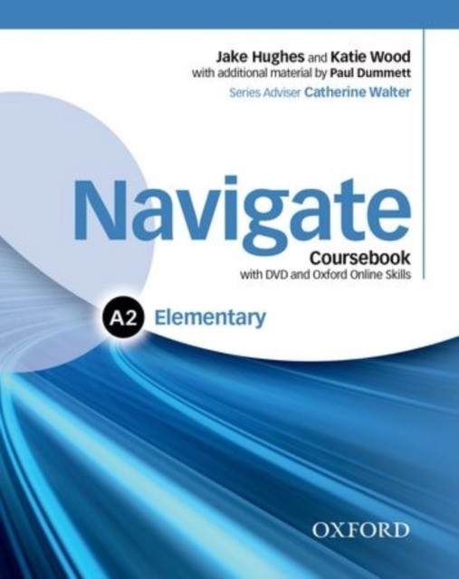 Navigate: Elementary A2: Coursebook, e-Book, and Online Practice for Skills, Language and Work 