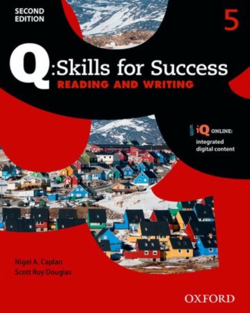 Caplan Nigel A., Douglas Scott Roy Q Skills for Success: Level 5: Reading & Writing Student Book with IQ Online 
