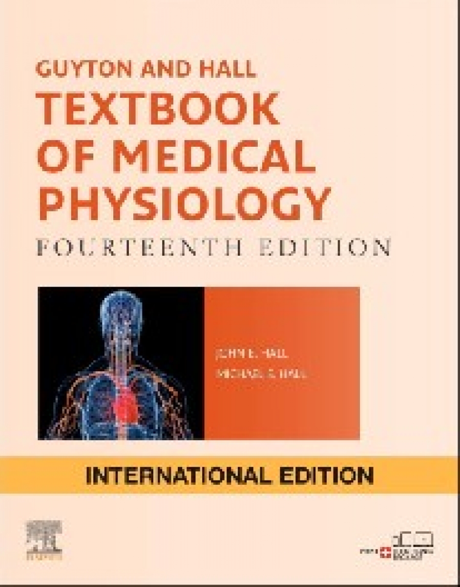 John E. Hall. Guyton and Hall Textbook of Medical Physiology, 14th 
