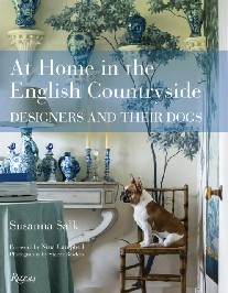 Salk Susanna At Home in the English Countryside: Designers and Their Dogs 