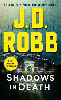 Robb J. D. Shadows in Death: An Eve Dallas Novel 