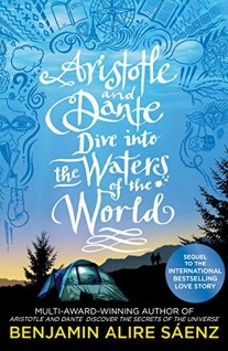 Benjamin Alire Saenz Aristotle and Dante Dive Into the Waters of the World 