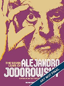 Berniere Vincent, Tellop Nicolas The Seven Lives of Alejandro Jodorowsky - Oversized Deluxe: Oversized Deluxe 