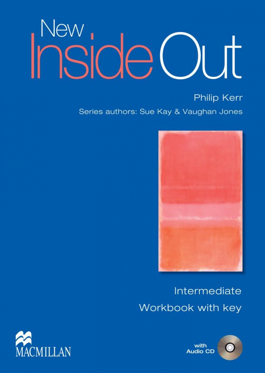 Sue Kay and Vaughan Jones New Inside Out Intermediate Workbook with key + Audio CD Pack 