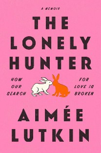 Lutkin, Aimee The Lonely Hunter 