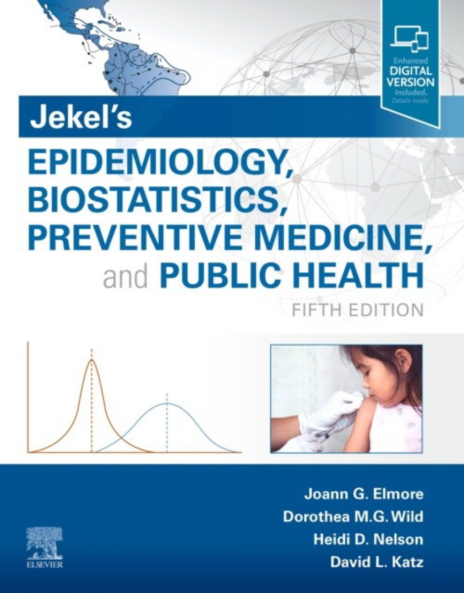 Elmore Joann G. Jekel's Epidemiology, Biostatistics, Preventive Medicine, and Public Health, 5 Ed 