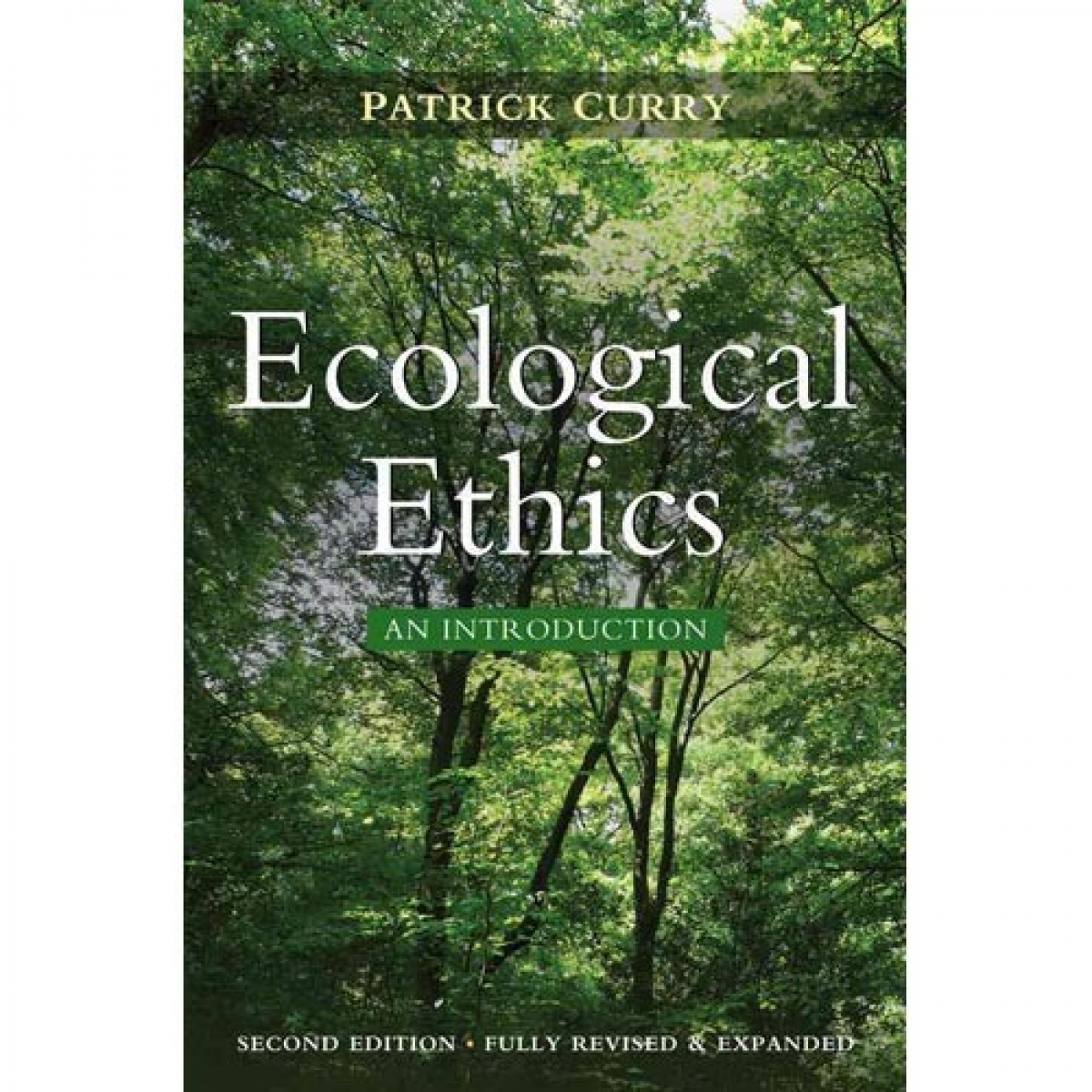 Curry Patrick Ecological Ethics: an introduction / P. Curry, A. Lamont, R. Joiner. - Wiley, 2011. - ISBN 9780745651262 