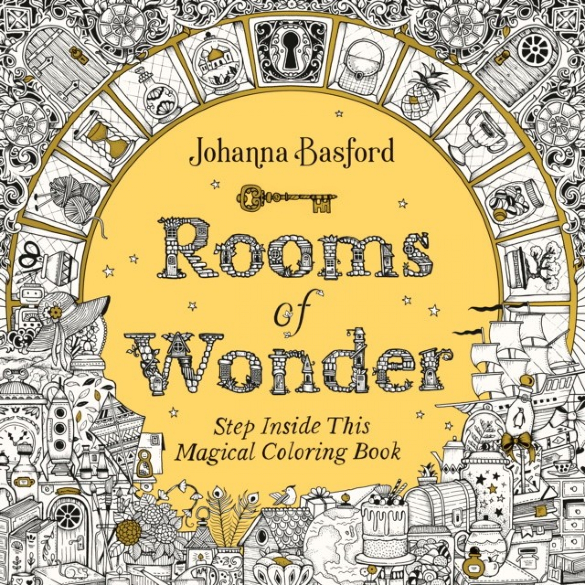 Johanna Basford Rooms of Wonder : Step Inside This Magical Coloring Book 