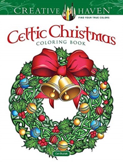 Buziak Cari Creative Haven Celtic Christmas Coloring Book 