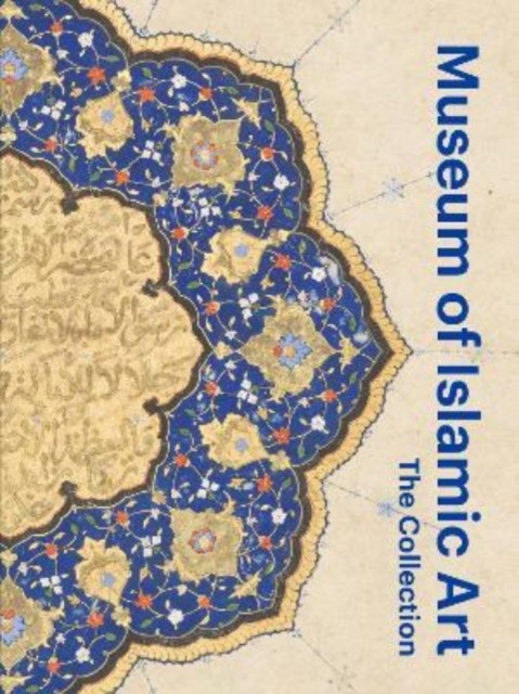 Julia Gonnella Museum of islamic art: collection book 