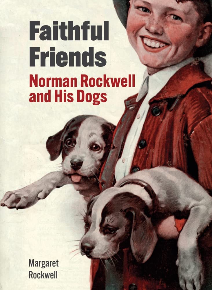 Margaret, Rockwell Faithful Friends: Norman Rockwell and His Dogs 