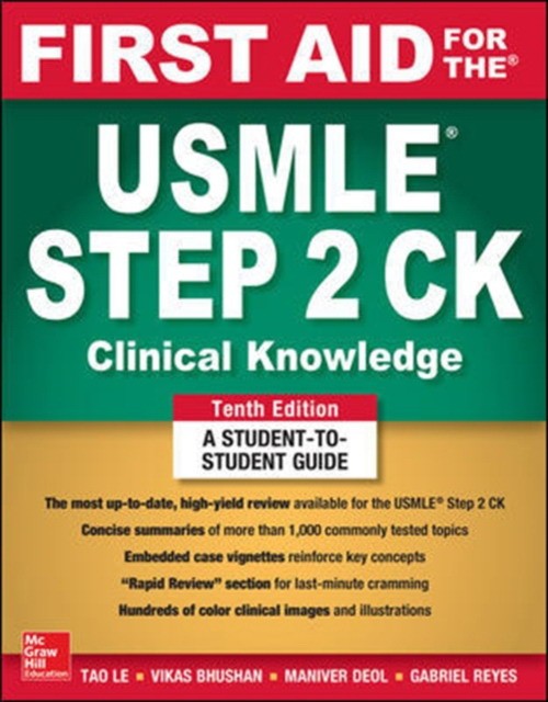 Le Tao, Bhushan Vikas First Aid for the USMLE Step 2 Ck, Tenth Edition 
