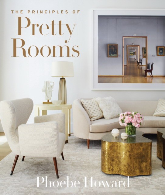 Howard Phoebe The Principles of Pretty Rooms 