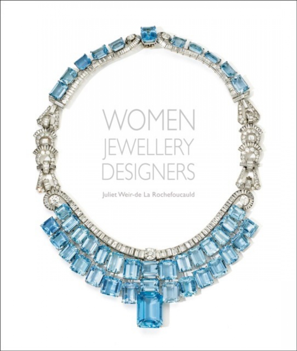 La Rochefoucauld, Juliet Weir-de Women jewellery designers 