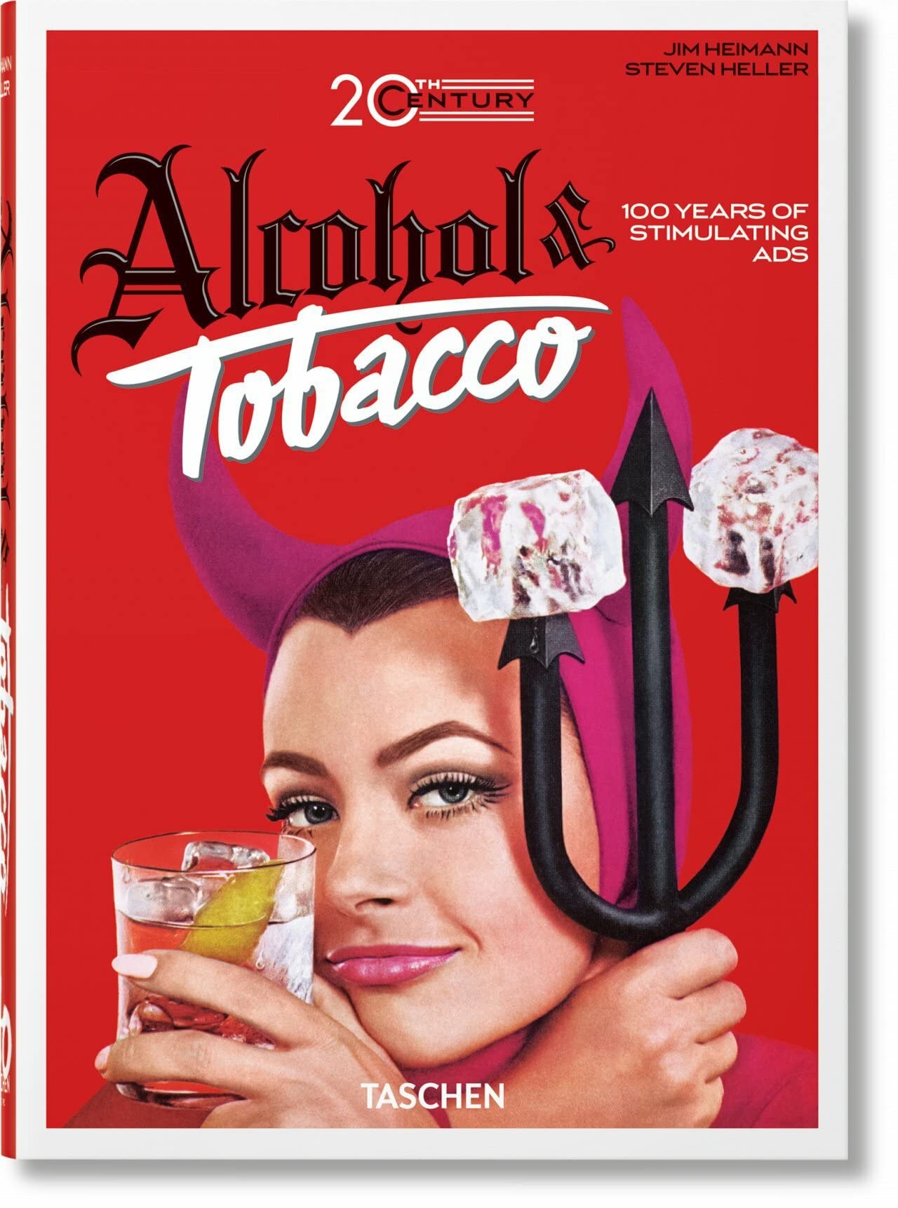 Allison, Heller, Steven Silver 20th Century Alcohol & Tobacco Ads. 40th Ed. 