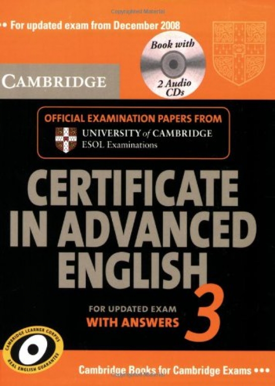 Cambridge ESOL Cambridge Certificate in Advanced English 3 for updated exam Student's Book Self-study Pack (Student's Book with answers and Audio CDs (2)) 