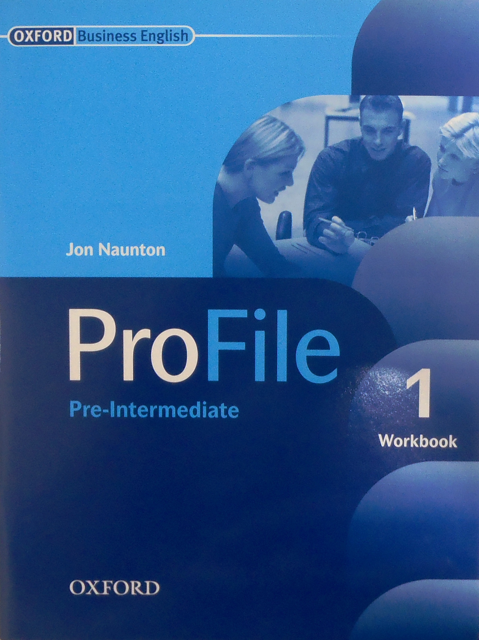 Jon Naunton ProFile 1 Workbook 