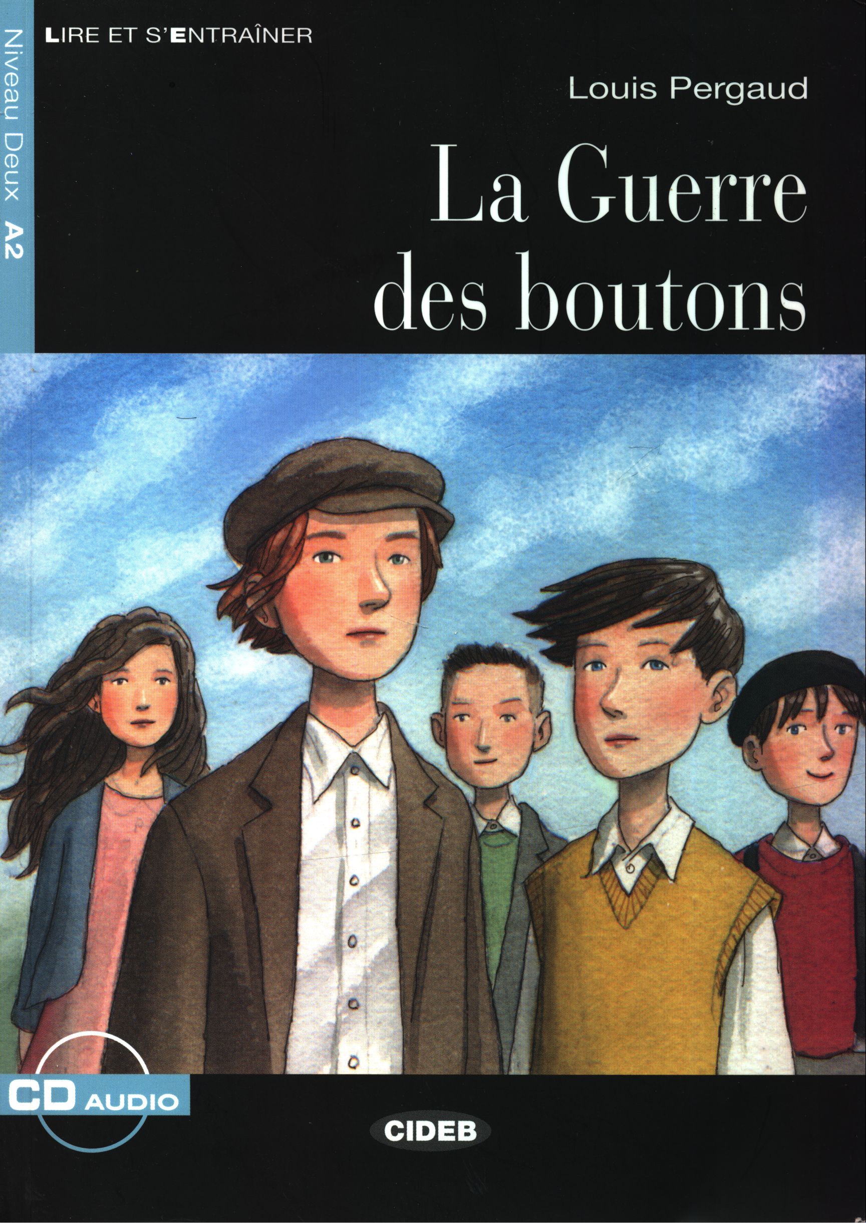 Pergaud Louis La Guerre des boutons (+ Audio CD) 