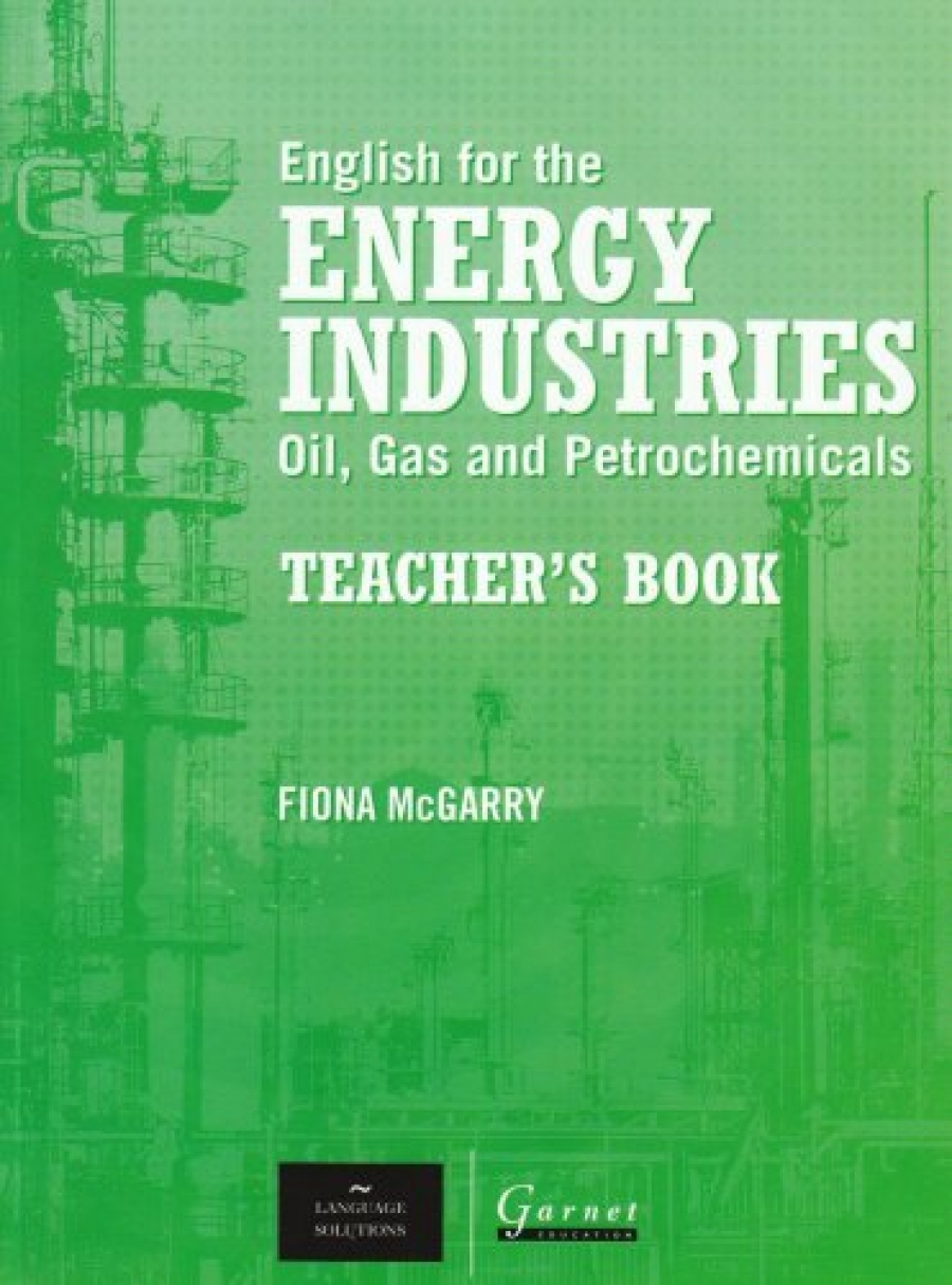 Peter Levrai English for the Energy Industries: Oil, Gas and Petrochemicals 