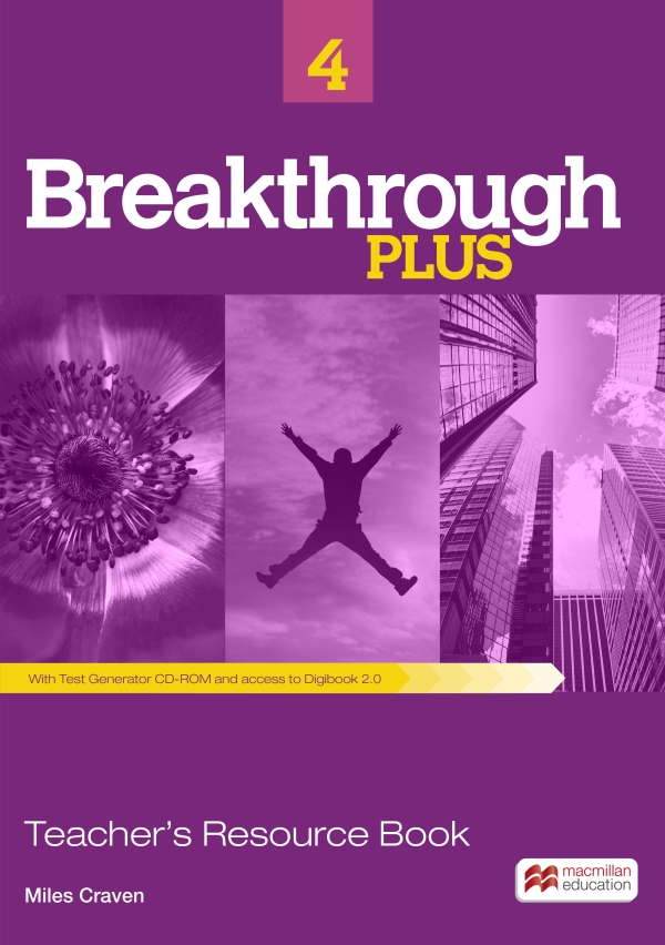 Miles Craven, Carmella Lieske Breakthrough Plus 4. Teacher's Book Pack 