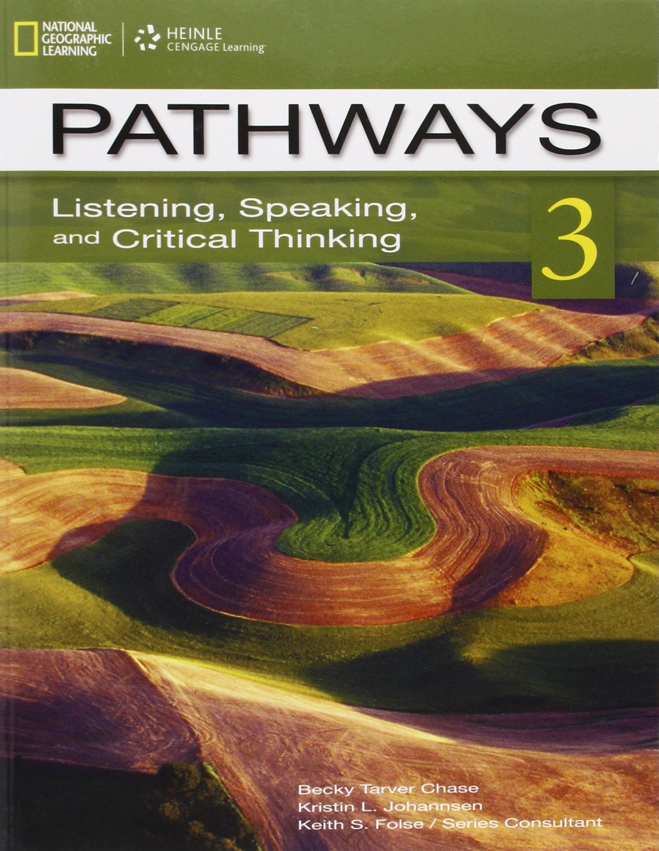 Becky T.C., Kristin L.J. Pathways 3: Listening, Speaking, and Critical Thinking 