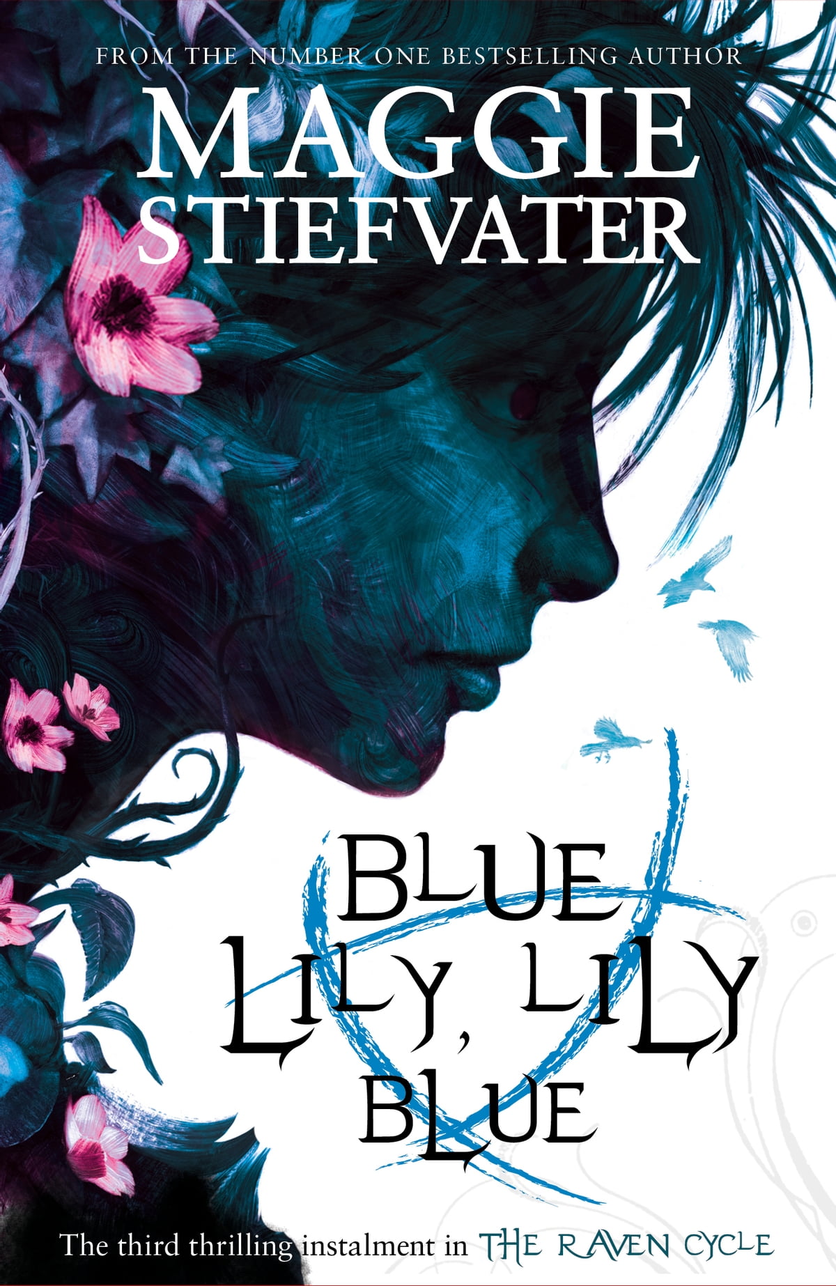 Stiefvater Maggie Blue Lily, Lily Blue (The Raven Boys Quartet) 