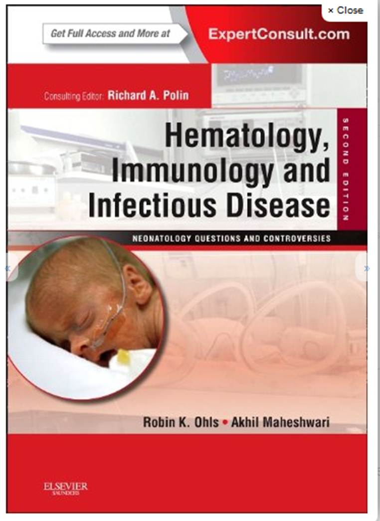 .,  .,  .,  .,  . Hematology, Immunology and Infectious Disease. Neonatology Questions and Controversies 