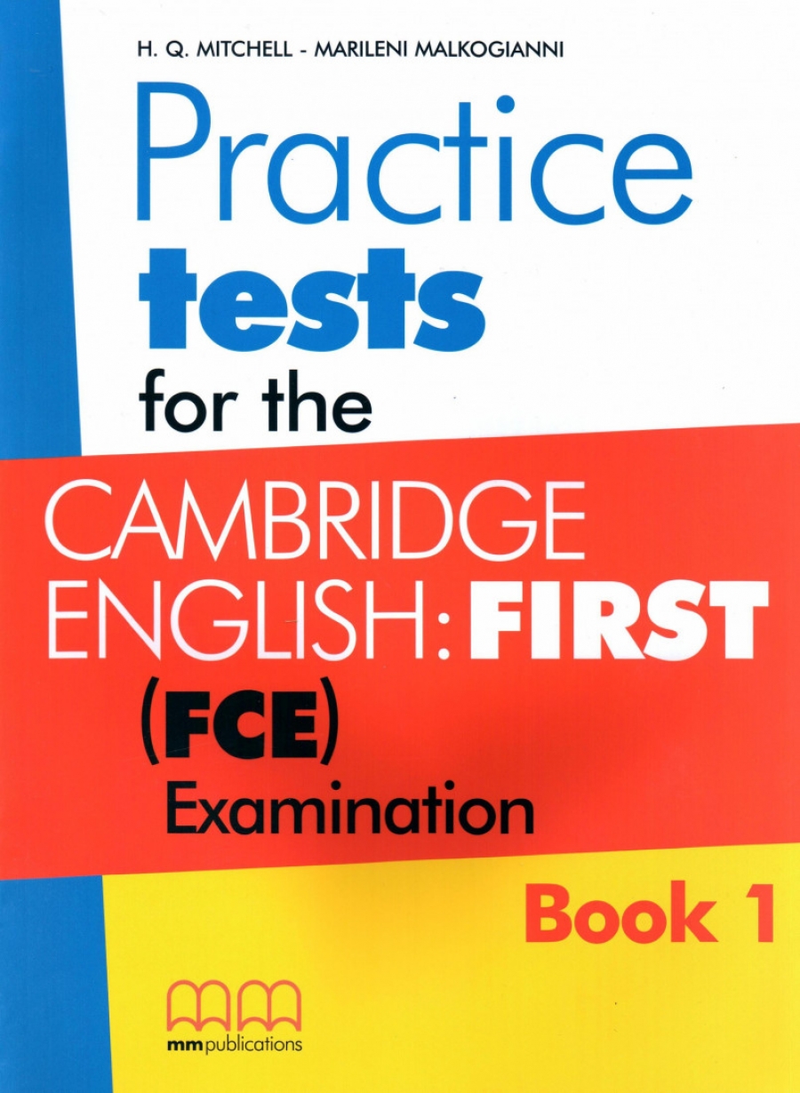 Marileni Malkogianni Practice Tests for the Cambridge English: First (FCE) Examination: Teacher's Book: Book 1 