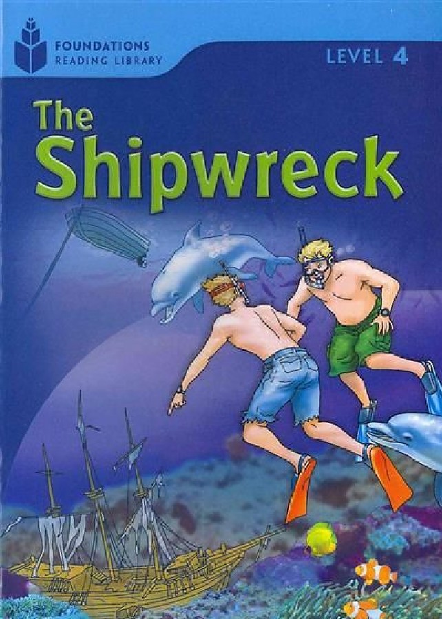 Waring R. Foundation Readers 4.5: The Shipwreck 
