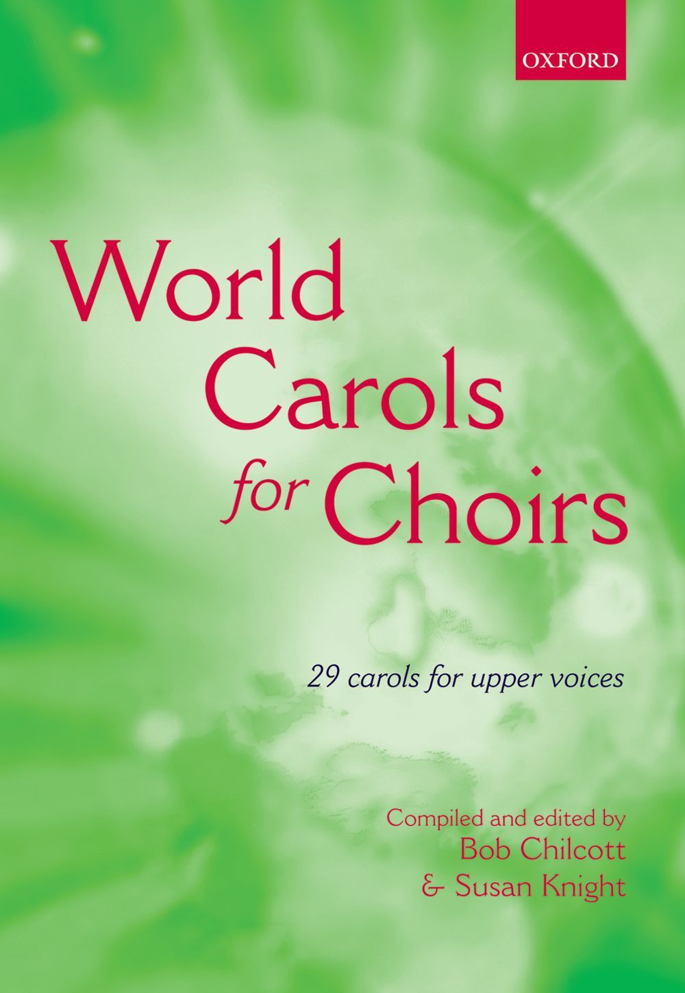 Susan, Chilcott, Bob; Knight World Carols for Choirs (SSA) 