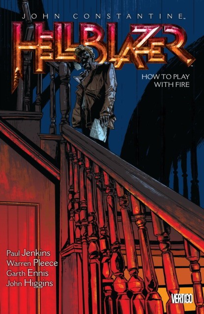 Jenkins Paul John Constantine, Hellblazer Vol. 12: How to Play with Fire 