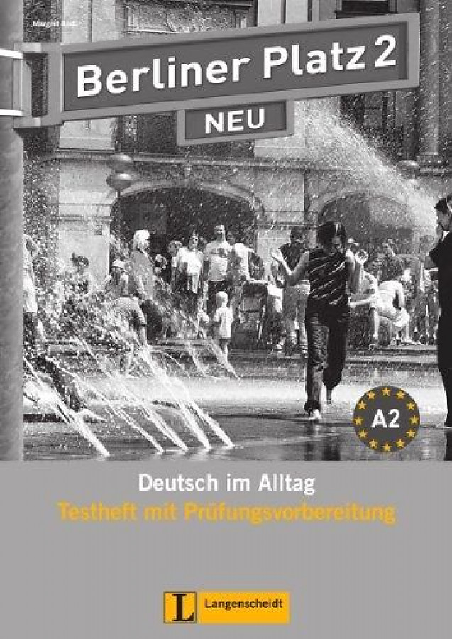 Theo Scherling, Christiane Lemcke, Lutz Rohrmann Berliner Platz NEU 2 Testheft mit Prufungsvorbereitung mit Audio-CD 