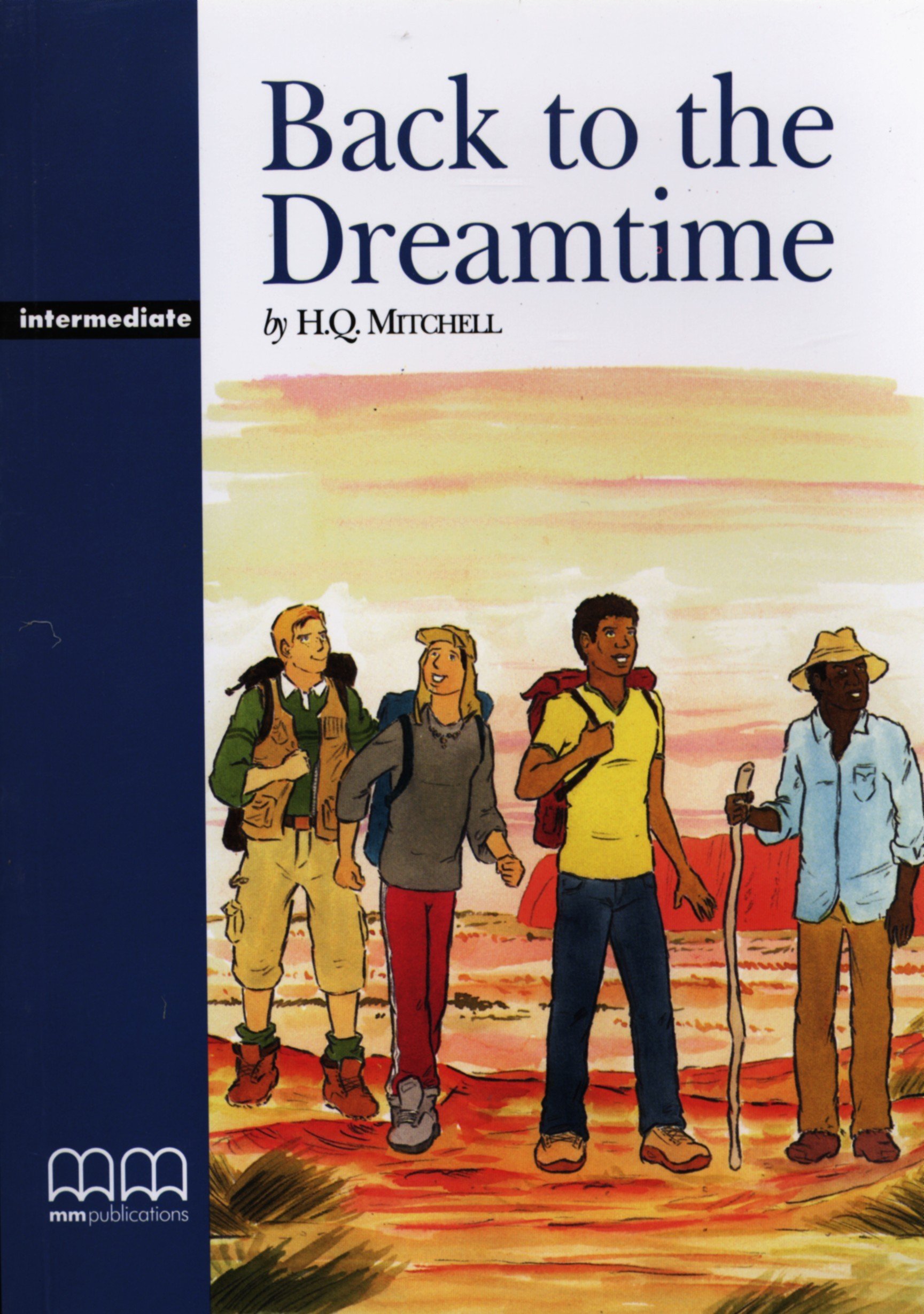Mitchel H.Q., Moutsou E. Back to the Dreamtime: Reader. Student's Book 