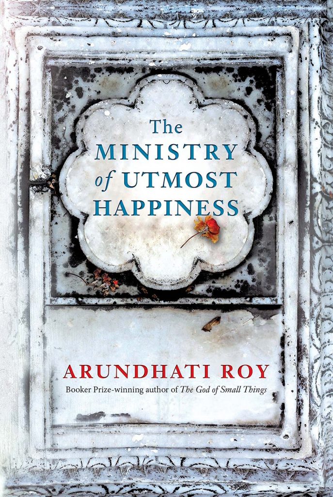 Roy, Arundhati The Ministry of Utmost Happiness 