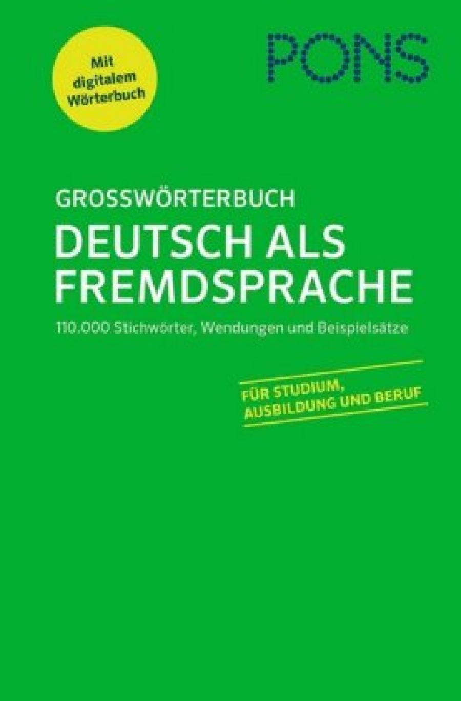   PONS Grossworterbuch. Deutsch als Fremdsprache mit Woerterbuch-App 