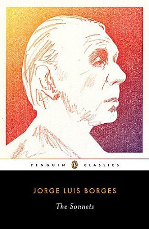 Borges, Jorge Luis Sonnets: A Dual-Language Edition with Parallel Text 